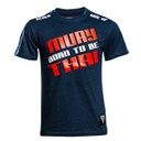 Born To Be Muay Thai T-Shirt MT 8102, Baumwolle